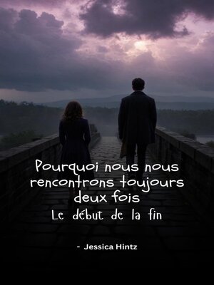 cover image of Pourquoi nous nous rencontrons toujours deux fois